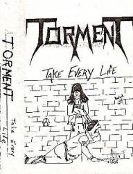 Torment (USA-3) : Take Every Life